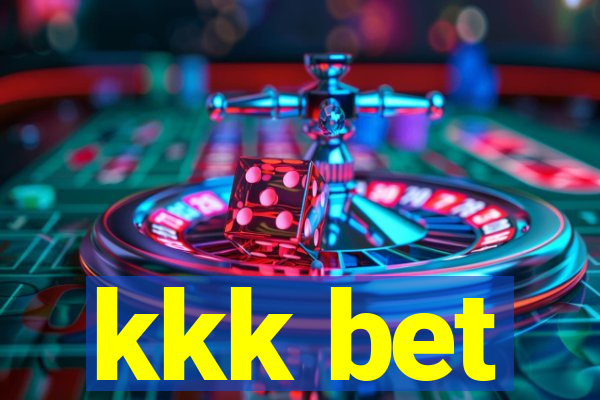 kkk bet